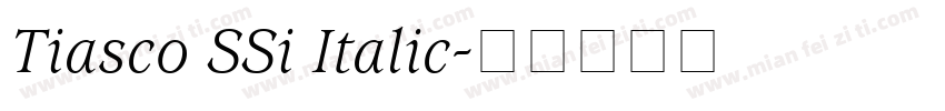 Tiasco SSi Italic字体转换